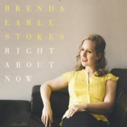 Brenda Earle Stokes - Right About Now (2014)