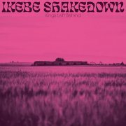 Ikebe Shakedown - Kings Left Behind (2019) [CD-Rip]