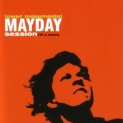 Lower Monumental - Mayday Session - Live On Sonarchy (2005)