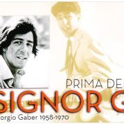 Giorgio Gaber - Prima del signor G 1958-1970 [3CD] (2005)