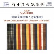 Hiromi Okada, Ulster Orchestra, Takuo Yuasa - Yashiro: Piano Concerto - Symphony (2002) [Hi-Res]