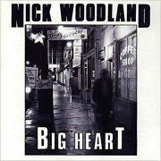 Nick Woodland - Big Heart (1992)