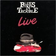 Blues 'N' Trouble - Live (1988) [CD Rip]