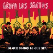 Grupo los Santos - Lo Que Somos Lo Que Sea (2007)