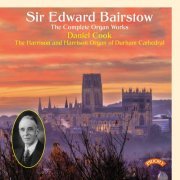 Daniel Cook - Bairstow: The Complete Organ Works (2023) [Hi-Res]