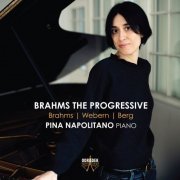 Pina Napolitano - Brahms the Progressive (2018) [Hi-Res]