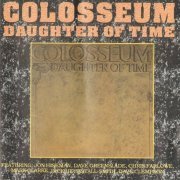 Colosseum - Daughter of Time (Reissue, Remastered) (1970/1996)