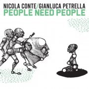 Nicola Conte - People Need People (2021)