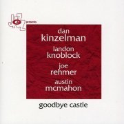 Dan Kinzelman - Goodbye Castle (2008)