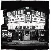 JUJU - YOUR STORY (2020)