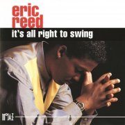Eric Reed - It's All Right to Swing (1993) [MP3]