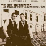 The Williams Brothers - Memories To Burn (2022) [Hi-Res]