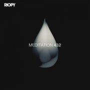 RIOPY - Meditation 432 (2024) [Hi-Res]
