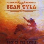 Sean Tyla - Back In The Saddle (2007)