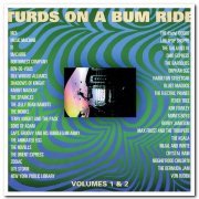 VA - Turds On A Bum Ride Volumes 1 & 2 [2CD Set] (1995)
