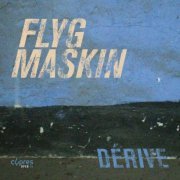 Flygmaskin - Dérive (2023) [Hi-Res]