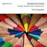 Tilman Hoppstock, Piera Dadomo, Zoran Dukic, Olad Van Gonnissen, Werner Hoppstock - Froberger, Buxtehude & Others: Variations for Guitar (2022)