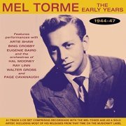 Mel Torme - The Early Years 1944-47 (2019)
