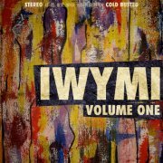 VA - IWYMI Volume One (2014) [Hi-Res]