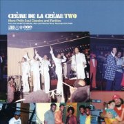 VA - Crème De La Crème 2: More Philly Soul Classics And Rarities (2005)
