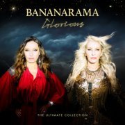 Bananarama - Glorious – The Ultimate Collection (2024) [Hi-Res]
