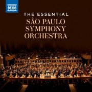 São Paulo Symphony Orchestra - The Essential São Paulo Symphony Orchestra (2024)