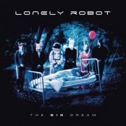 Lonely Robot - The Big Dream (2017) FLAC