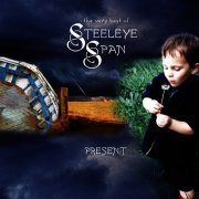 Steeleye Span - The Very Best of Steeleye Span - Present - (Re-Recorded Versions) (2010)