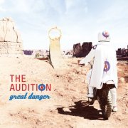 The Audition - Great Danger (2010)