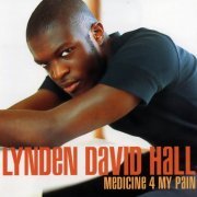 Lynden David Hall - Medicine 4 My Pain (1997)