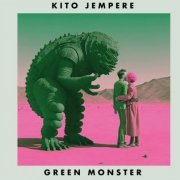 Kito Jempere - Green Monster (2023)