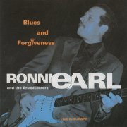 Ronnie Earl & The Broadcasters - Blues And Forgiveness (1993)