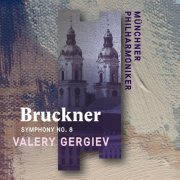Münchner Philharmoniker & Valery Gergiev - Bruckner: Symphony No. 8 (Live) (2019) [Hi-Res]