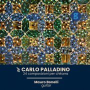 Mauro Bonelli - Carlo Palladino, 24 compositions for guitar (2023) [Hi-Res]