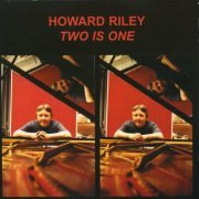 Howard Riley - Two is One (2006)