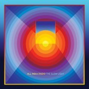 All India Radio - The Slow Light (Bonus Track) (2016)