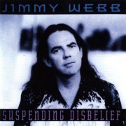 Jimmy Webb - Suspending Disbelief (1993)