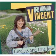Rhonda Vincent - Timeless And True Love (1991)
