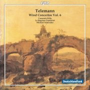 Camerata Koln, La Stagione Frankfurt, Michael Schneider - Telemann: Wind Concertos. Vol. 6 (2011)