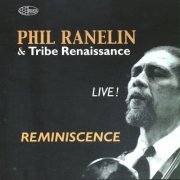 Phil Ranelin & Tribe Renaissance - Reminiscence (2009)