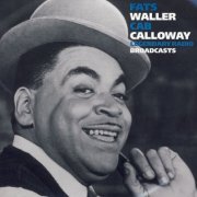 Fats Waller & Cab Calloway - Legendary Radio Broadcasts Vol. 3 (2008)