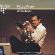 Paolo Fresu, Dhafer Youssef, Eivind Aarset - Latitudini - Omaggio Alla World Music (2008)