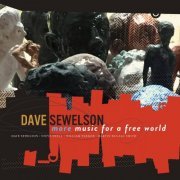 Dave Sewelson - More Music for a Free World (2020)