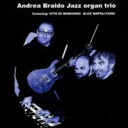 Andrea Braido - Jazz Organ Trio (Remastered 2020) (2020)