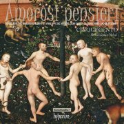 Cinquecento - Amorosi pensieri: Songs for the Habsburg Court of the 1500s (2014) [Hi-Res]
