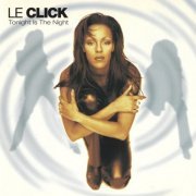 Le Click - Tonight Is The Night (1997) FLAC