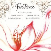 Pat Martino, Peter Block, Ustad Habib Khan, Ilya Rayzman, Zakir Hussain - FireDance (1997) [CD-Rip]