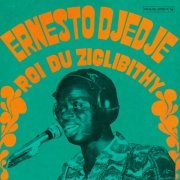 Ernesto Djedje - Roi Du Ziglibithy (Analog Africa Dance Edition No. 15) (2022)