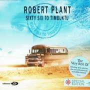 Robert Plant - Sixty Six To Timbuktu (Special Edition 2003)
