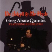 Greg Abate Quintet - Dr. Jekyll And Mr. Hyde (1995)